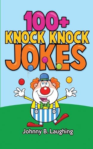 100+ Knock Knock Jokes