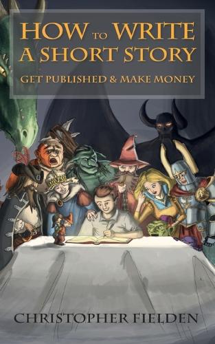 How to Write a Short Story, Get Published & Make Money