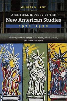 A Critical History of the New American Studies, 1970–1990