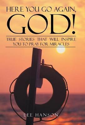 Here You Go Again, God!