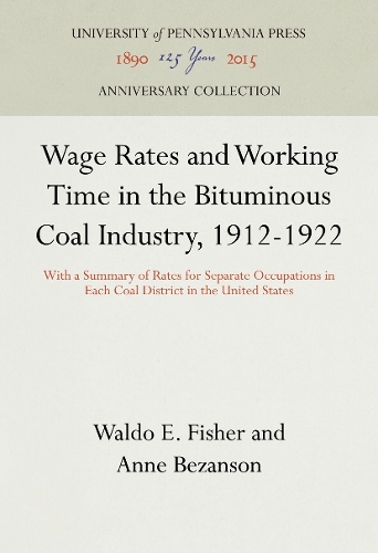 Wage Rates and Working Time in the Bituminous Coal Industry, 1912-1922