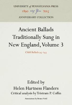 Ancient Ballads Traditionally Sung in New England, Volume 3