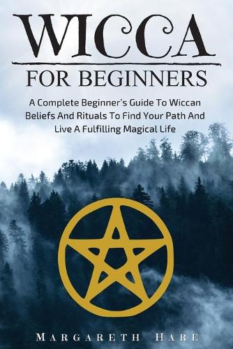Wicca for Beginners