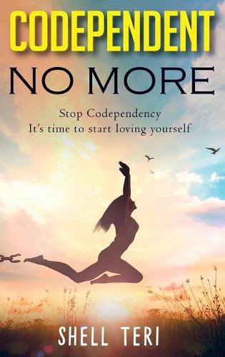 Codependent no More