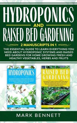 Hydroponics and Raised Bed Gardening