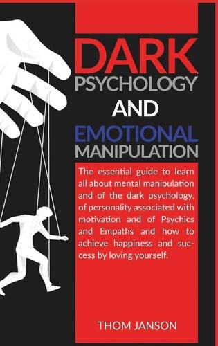 Dark Psychology and Emotional Manipulation
