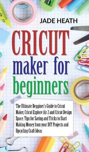 Cricut Maker for Beginners