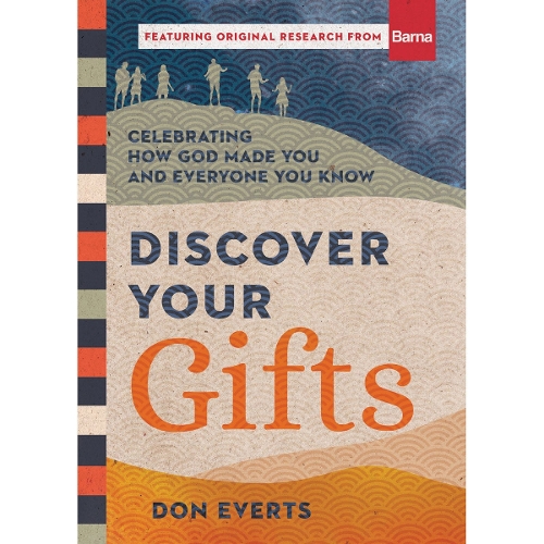 Discover Your Gifts – Celebrating How God Made You and Everyone You Know