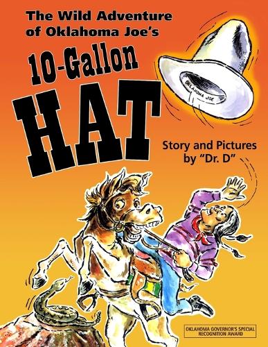The Wild Adventure of Oklahoma Joe's 10-Gallon Hat