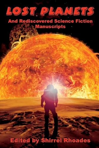 Lost Planets And Rediscovered Science Fiction Manuscripts