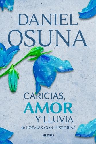 Caricias, Amor y Lluvia