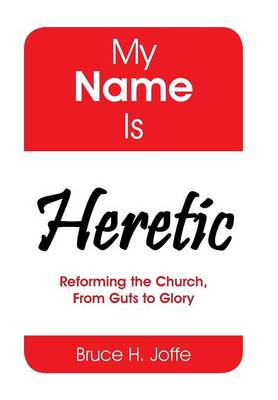 My Name Is Heretic