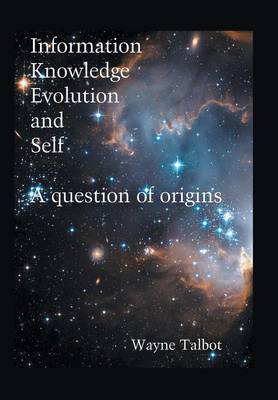 Information, Knowledge, Evolution and Self