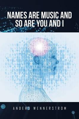 Names Are Music and So Are You and I