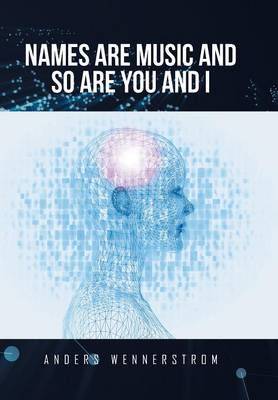 Names Are Music and So Are You and I