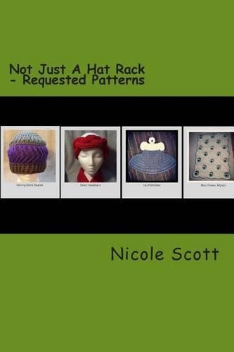 Not Just A Hat Rack - Requested Patterns