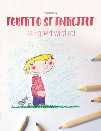 Egberto se enrojece/De Egbert wird rot