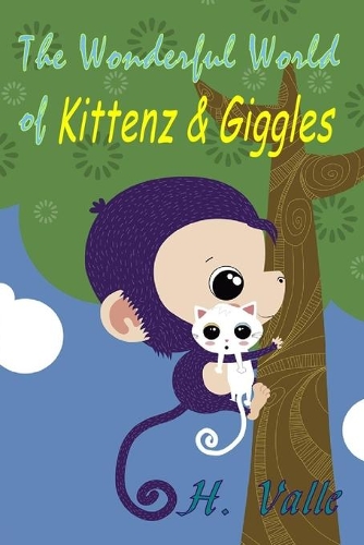 The Wonderful World of Kittenz and Giggles