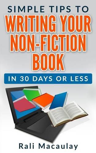 Simple Tips to Writing Your Non-Fiction Book