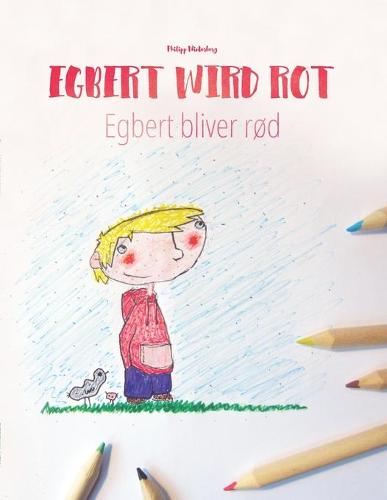 Egbert wird rot/Egbert bliver rod