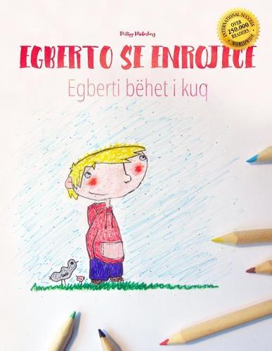 Egberto se enrojece/Egberti behet i kuq