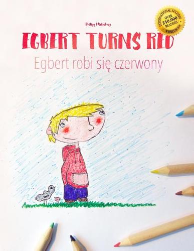 Egbert Turns Red/Egbert robi się czerwony