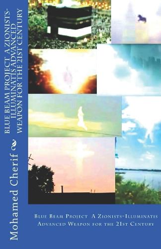 Blue Beam Project A Zionists-Illuminatis Advanced Weapon