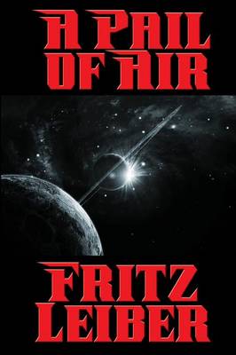 A Pail of Air - A Positronic Book