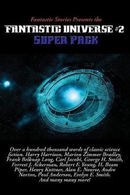 Fantastic Stories Presents the Fantastic Universe Super Pack #2 - A Positronic Book
