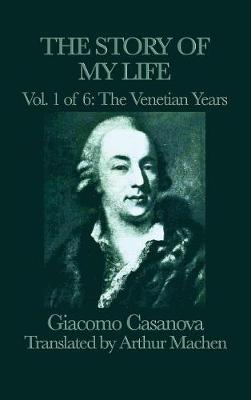 The Story of my Life Vol. 1 The Venetian Years
