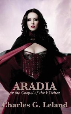 Aradia or the Gospel of the Witches