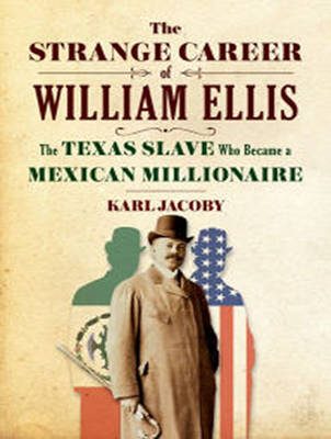 The Strange Career of William Ellis