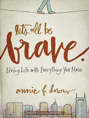 Let's All Be Brave