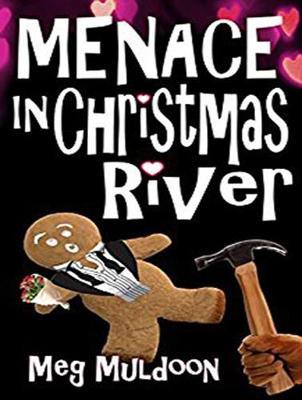 Menace in Christmas River