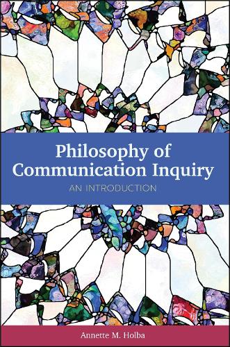 Philosophy of Communication Inquiry