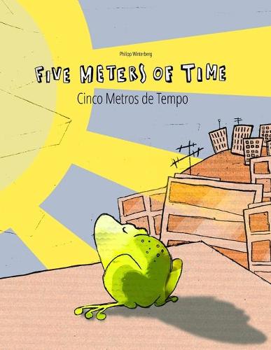 Five Meters of Time/Cinco Metros de Tempo