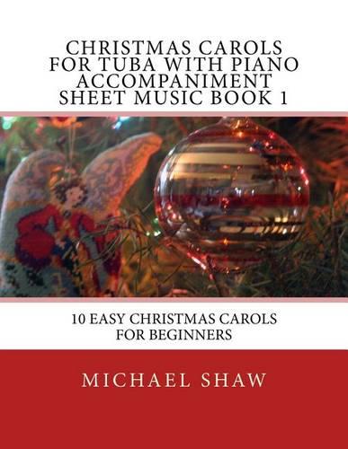 Christmas Carols For Tuba With Piano Accompaniment Sheet Music Book 1