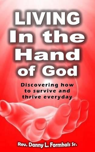 Living in the Hand of God