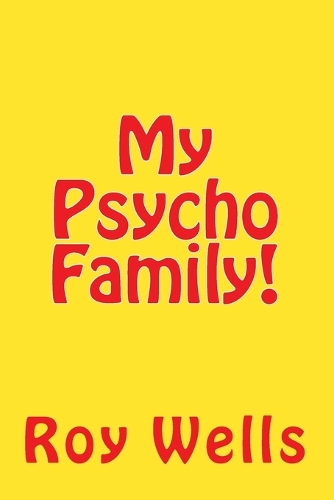 My Psycho Family!