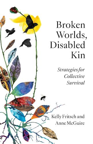 Broken Worlds, Disabled Kin