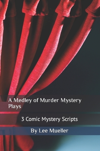 A Medley of Murder Mystery Plays