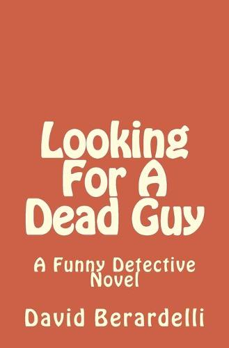 Looking For A Dead Guy