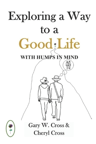 Exploring a Good Life with Humps in Mind