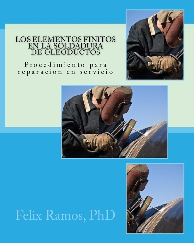 Los Elementos Finitos en la Soldadura de Oleoductos