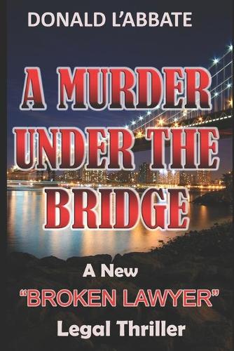 A Murder Under The Bridge