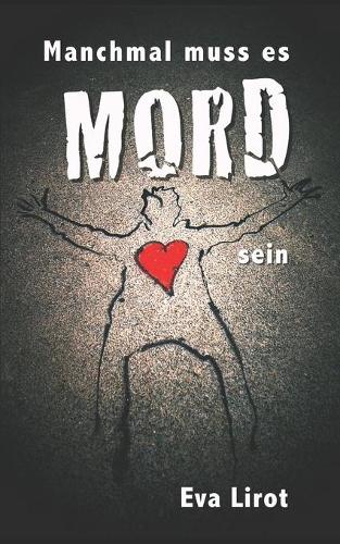 Manchmal muss es Mord sein
