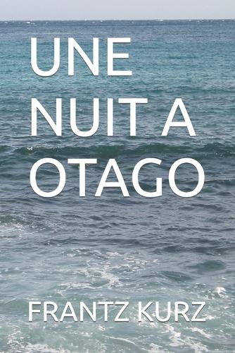 Une Nuit a Otago