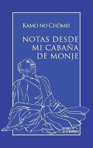 Notas desde mi cabaña de monje
