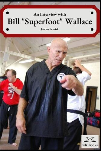 Interview with Bill "Superfoot" Wallace
