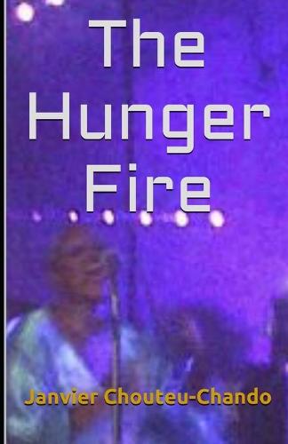 The Hunger Fire